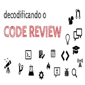 TDC SP 2019 - Decodificando o code review