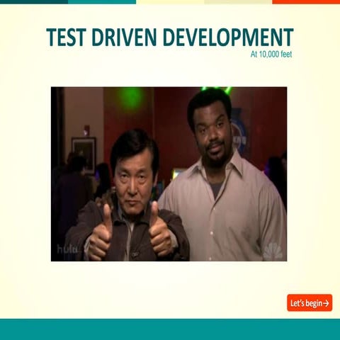 Test Driven Development at 10,000 Feet