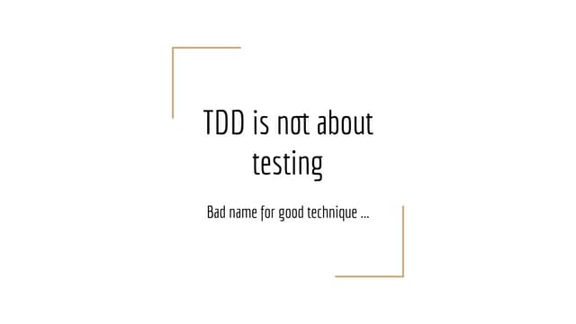 Tdd is not about testing