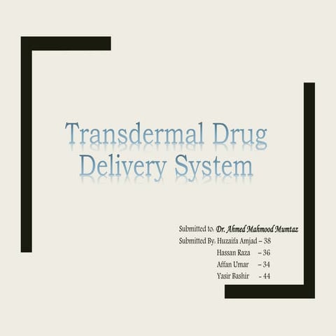 Transdermal Drug Delivery System