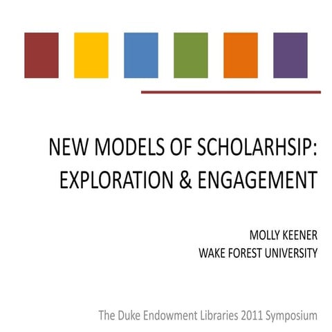 New Models of Scholarship: Exploration & Engagement