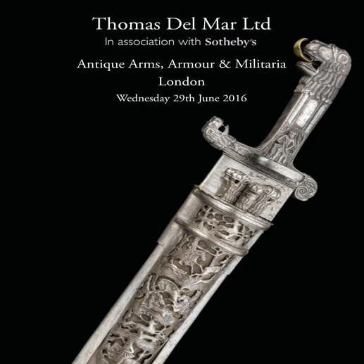 Thomas Del Mar Ltd ANTIQUE ARMS, ARMOUR & MILITARIA Auction