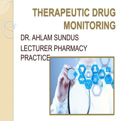 Therapeutic Drug Monitoring