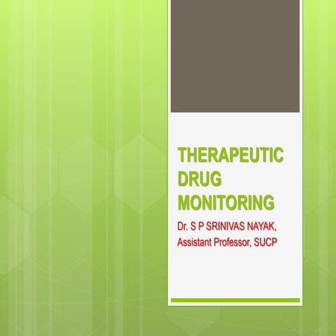 Therapeutic drug monitoring ppt