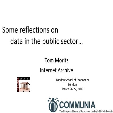 "Some Reflections on Data in the Public Sector" : Communia: The European Them...