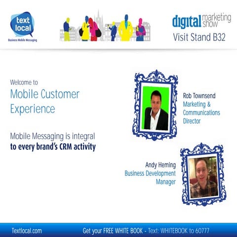 Mobile Customer Experience by Rob Townsend
