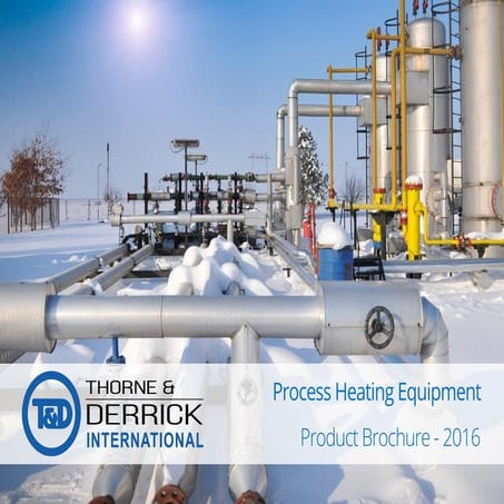 Thorne & Derrick Process Heating Brochure 2016