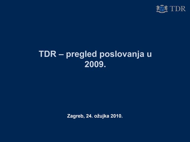 TDR - Predstavljanje poslovanja za 2009. godinu