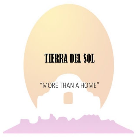 Tierra Del Sol IMC Campaign