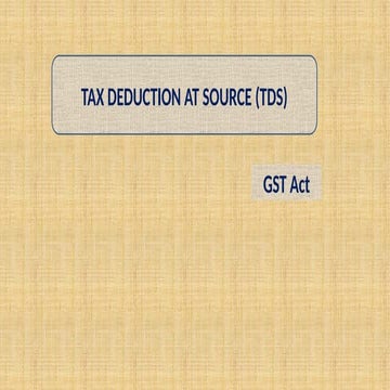 TDS pptx and also tax colleting act and man