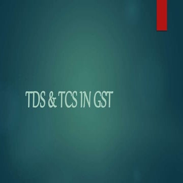 TDA and TCS in GST