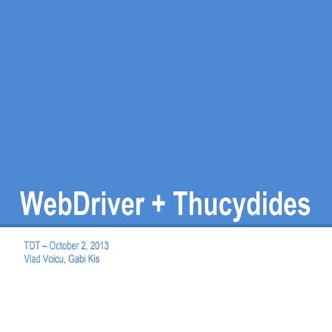 Webdriver with Thucydides - TdT@Cluj #18