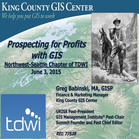Prospecting for Profits with GIS 