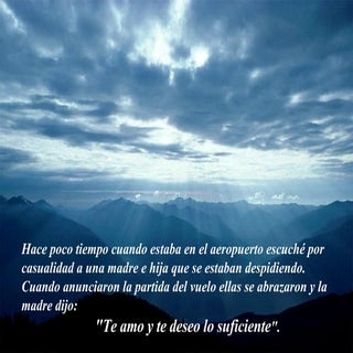 Te deseo lo suficiente.. 