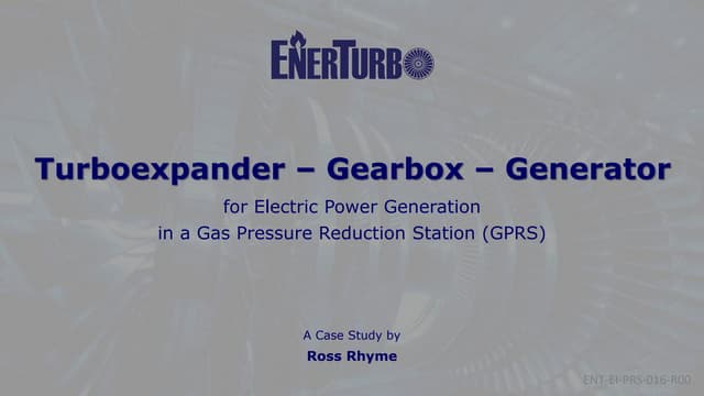 Turboexpander - Gear - Generator