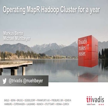 TechEvent Operating MapR Hadoop Cluster for a year