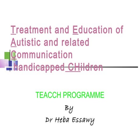 Teacch programme for Autism spectrum Disorder