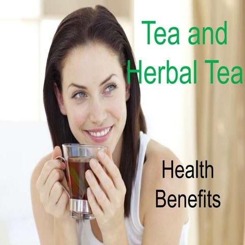 Tea and herbal tea health benefits