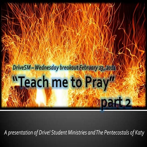 Teach Me To  Pray    Part 2(2)