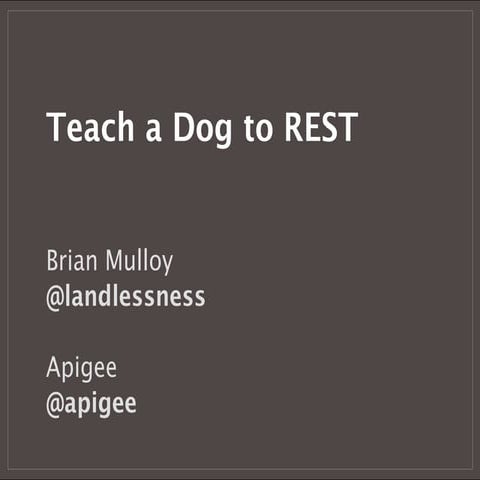 Teach a Dog to REST