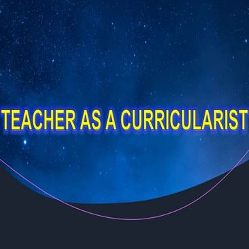 Curriculum Development Essentials: The Teacher as A Curricularist | PDF