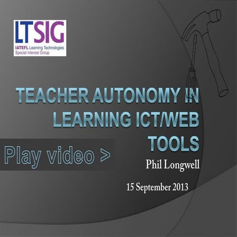 Teacher Autonomy in Learning ICT/Web Tools