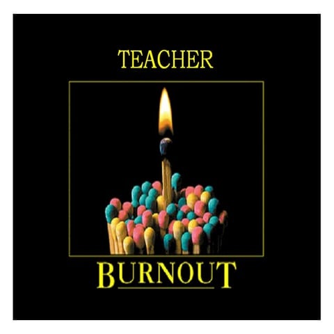 Teacher Burnout