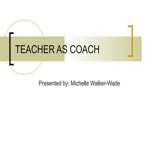 Teacher coach presentation