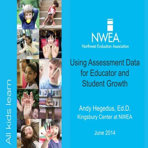 Using Assessment Data for Educator and Student Growth