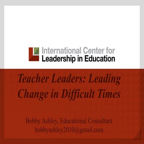 Teacher Leaders: Leading Change in Difficult Times