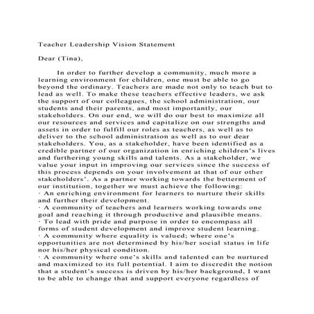 Teacher Leadership Vision StatementDear (Tina),In order t.docx