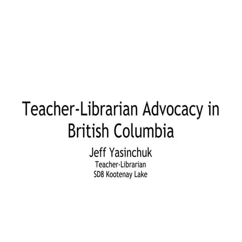 BC Teacher-Librarians' Advocacy Presentation