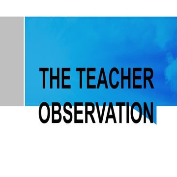 TEACHER OBSERVATION For assessment number2