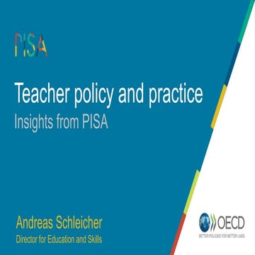 Teacher Policy and Practice -  Insights from PISA