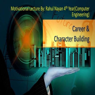 Motivational Lecture about Career and Character Building