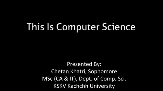 Introduction to Computer Science
