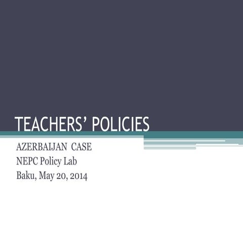 Teachers’ Policies - Azerbaijan Case