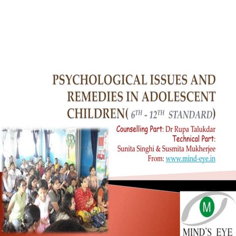 PSYCHOLOGICAL ISSUES AND REMEDIES IN ADOLESCENT CHILDREN( 6TH - 12TH  STANDAR...