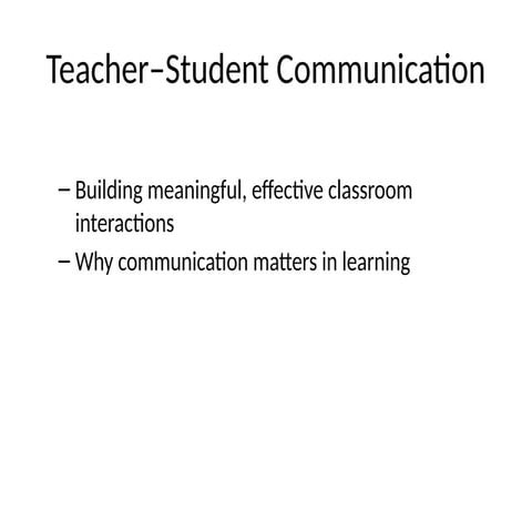 teacher_student_communication explaining the communication dynamics | PPTX
