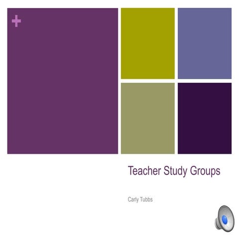 Teacher study group- student presentation