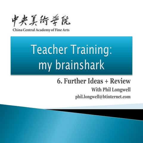 Teacher training   my brainshark - 6 further ideas and review