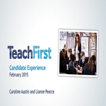 AGR Selection & Assessment Forum: Teach First - AGR Award Winning Case Study