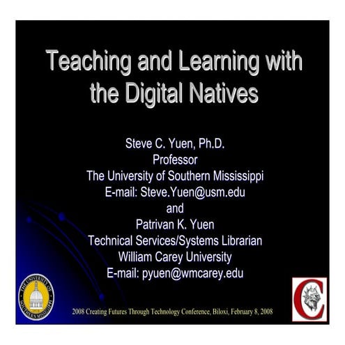 Teaching and Learning with the Digital Natives