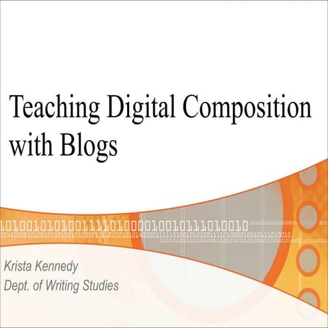 Teaching Digital Composition with Blogs 