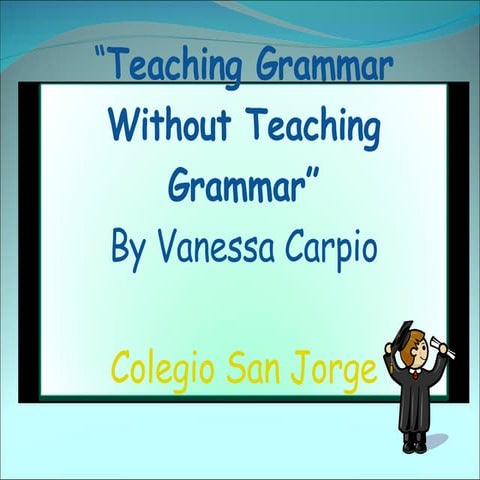 Teaching Grammar Without Teaching Grammar Ttt      Slides