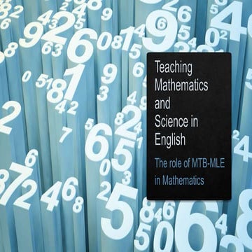 Teaching Mathematics and Science In English and the Role of MTB-MLE in Teachi...