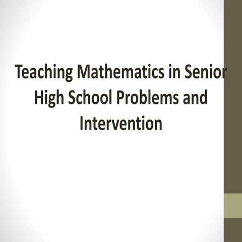 Teaching Mathematics in SHS: Problems and Interventions