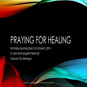 Praying for Healing - The Whys and Hows