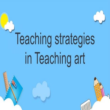 Teaching Arts in Elementary Grades (Teaching Strategies in Arts) | PPTX