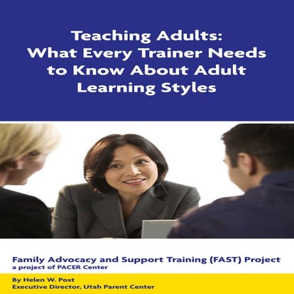 Teaching Adults: What Every Trainer Needs to Know About Adult Learning Styles